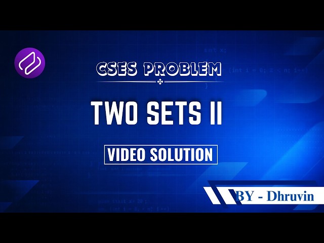 DP-16 Two Sets II | Problem Solving | Competitive Programming | DSA | CSES