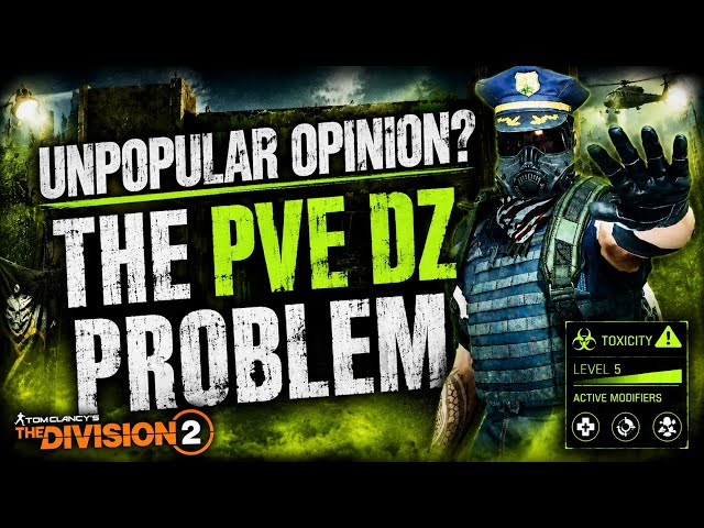 Unpopular Opinion? The PvE Dark Zone Problem - Into the Dark