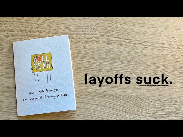 how to support someone who has been laid off | from someone who has experienced it