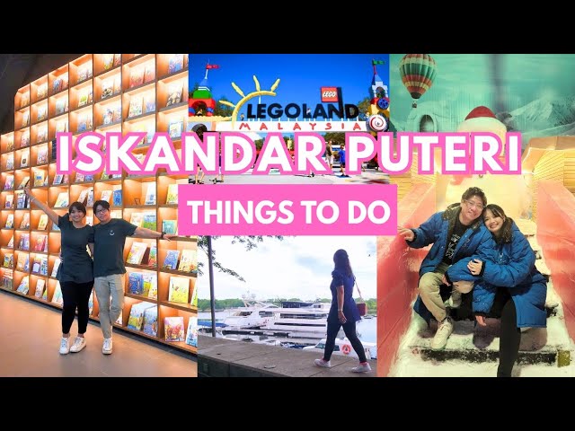Johor Bahru Things To Do in Iskandar Puteri (Perfect Getaway in JB)