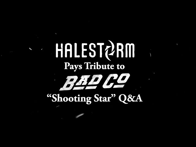 Halestorm Pays Tribute to Bad Company (“Shooting Star” Q&A)