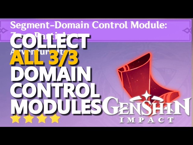 Collect all 3 Domain Control Modules Genshin Impact