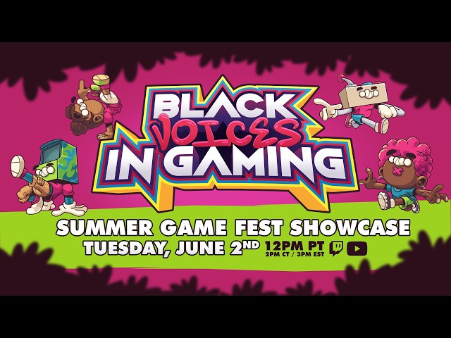SUMMER GAME FEST: Black Voices in Gaming Showcase