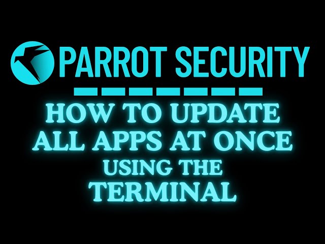 How To Update All Apps At Once Using The Terminal In Parrot Security | Step-By-Step Tutorial