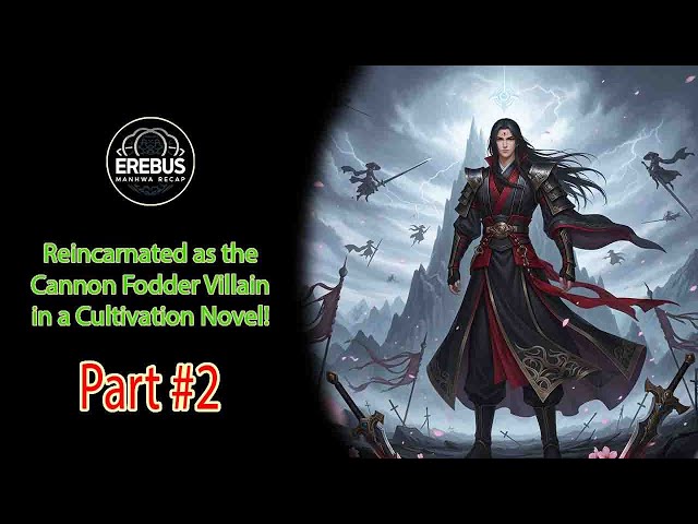 PART-2 Reincarnated as the Cannon Fodder Villain in a Cultivation Novel! #novel #webnovel #manhwa