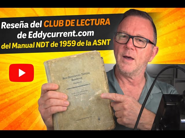 Eddycurrent.com BOOK CLUB review of the ASNT’s 1959 NDT Handbook