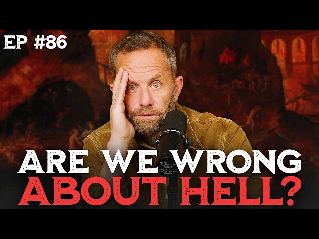 Are We Wrong About Hell? | The Kirk Cameron Show Ep 86