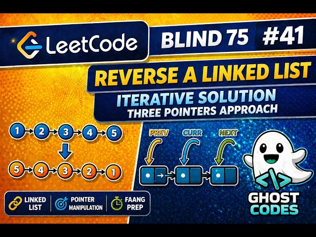 Reverse a Linked List — The 3 Pointer Trick Every Beginner Must Know | Blind 75 #41 | LeetCode