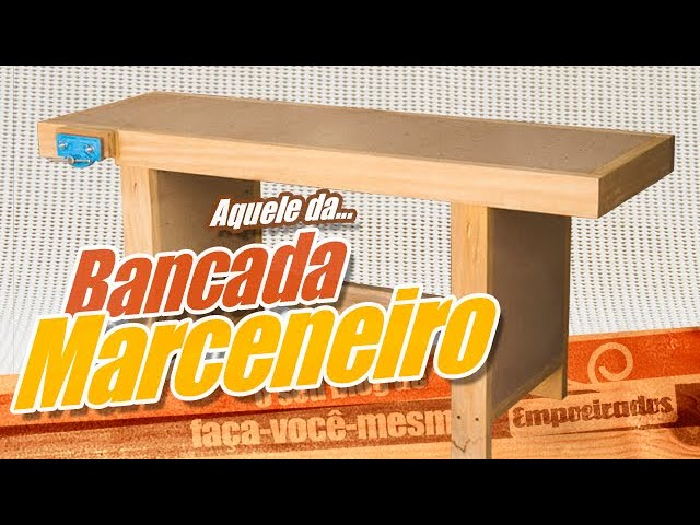 Carpenter's Bench with MDF and Garapeira!
