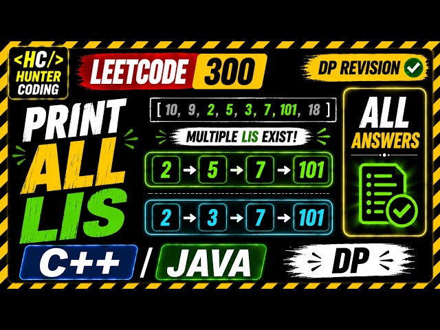 Print All LIS Using DP Tabulation Revision | Longest Increasing Subsequence | C++ & Java
