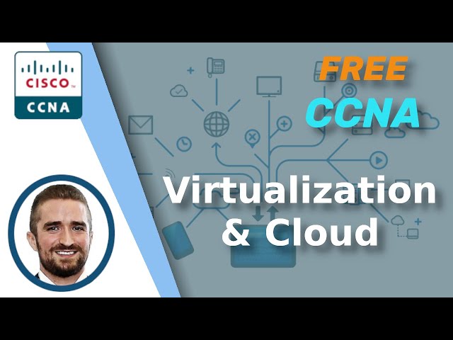 Free CCNA | Virtualization & Cloud | Day 54 (part 1) | CCNA 200-301 Complete Course