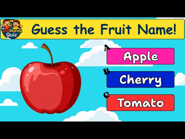 Guess the Right Fruit Name 🍎 | Picture Quiz for Kids | Fun Learning  @YuviSharmaQuiz_tv25 