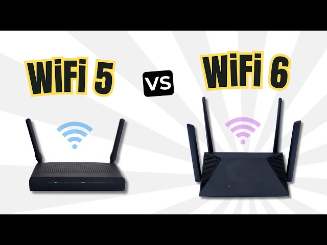 Wi-Fi 5 vs. Wi-Fi 6: What's the Difference and Why Upgrade?