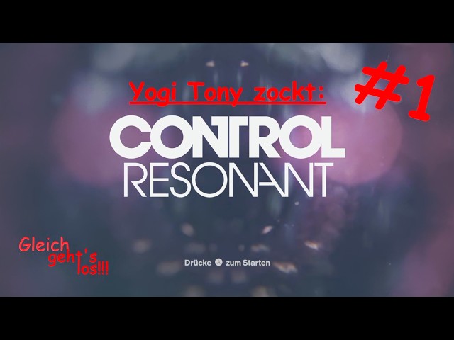 Let's zock: Control - Resonant #1