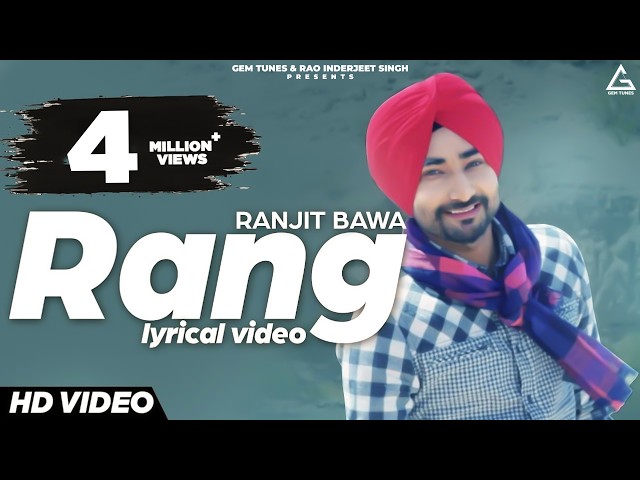 Rang (Lyrical Video) : Ranjit Bawa | Punjabi Song