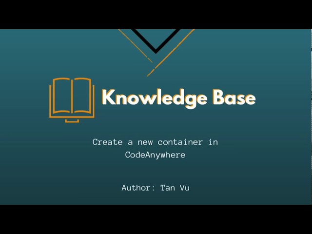 Tutorial: Create a new Container in CodeAnywhere