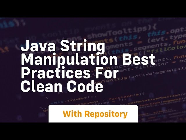 java string manipulation best practices for clean code