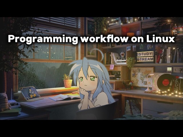 My programming workflow on Linux