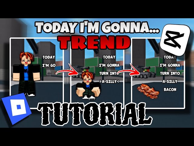TODAY I'M GONNA... TREND TUTORIAL ✨ ROBLOX TREND STEP BY STEP CAPCUT TUTORIAL 🌟