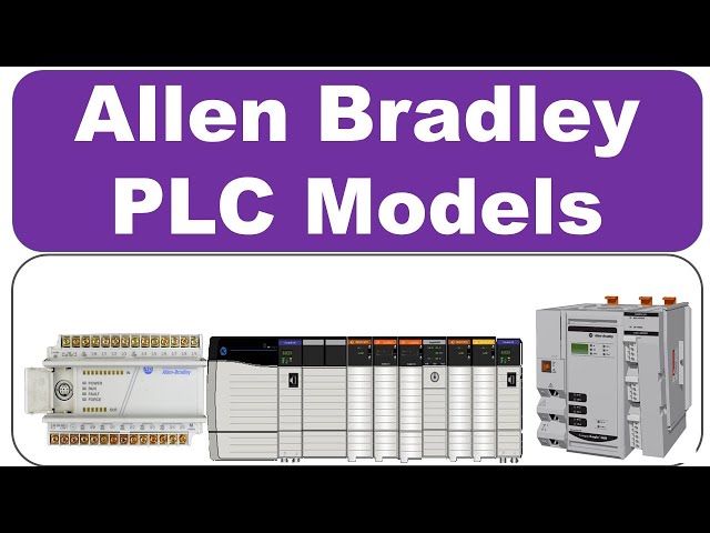 Allen Bradley  PLC Models MicroLogix CompactLogix ControlLogix
