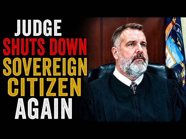 Repeat Sovereign Citizen Tries Right To Travel On The Wrong Judge