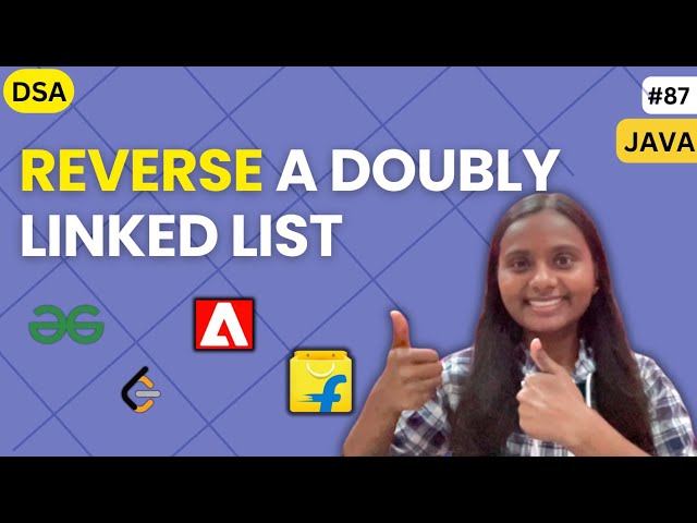 Reverse a Doubly Linked List | LINKED LIST 📚 | GFG | JAVA | DSA 🔥