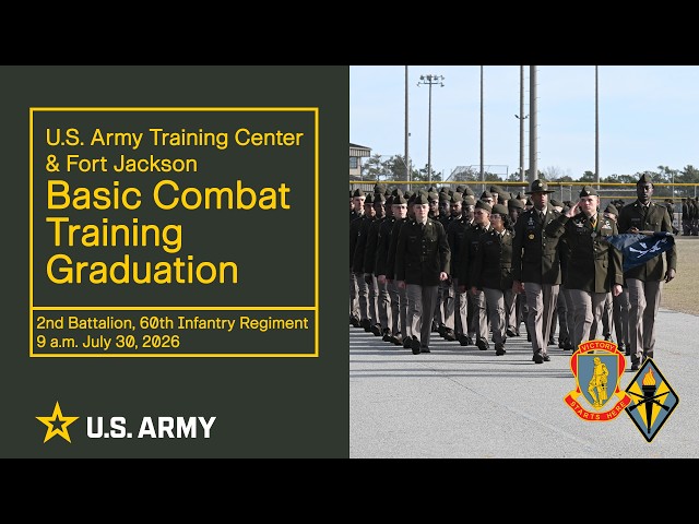 Fort Jackson Basic Combat Training Graduation Ceremony & Retirement Review - July 30, 2026