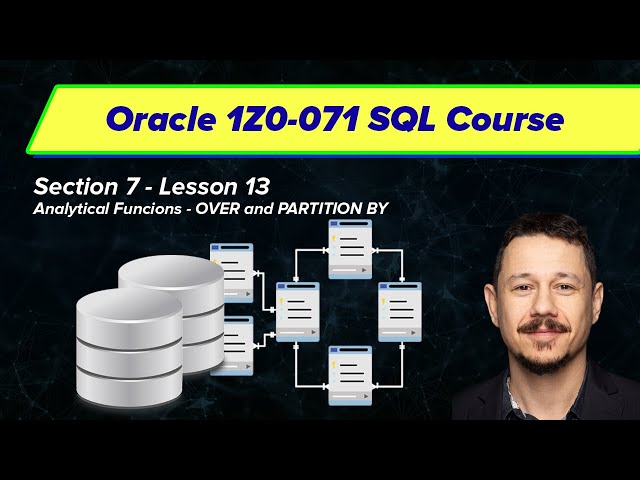 Analytical Func - OVER and PARTITION BY - Oracle SQL Certification (1Z0-071) | Section 7, Video 13
