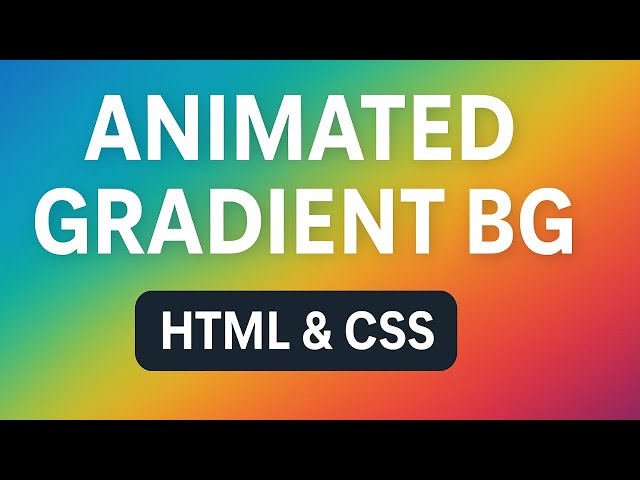 Animated Gradient Background Using HTML & CSS | Smooth Colorful Gradient Animation