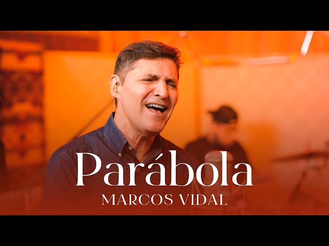 Parábola - Marcos Vidal (Sesión acústica)