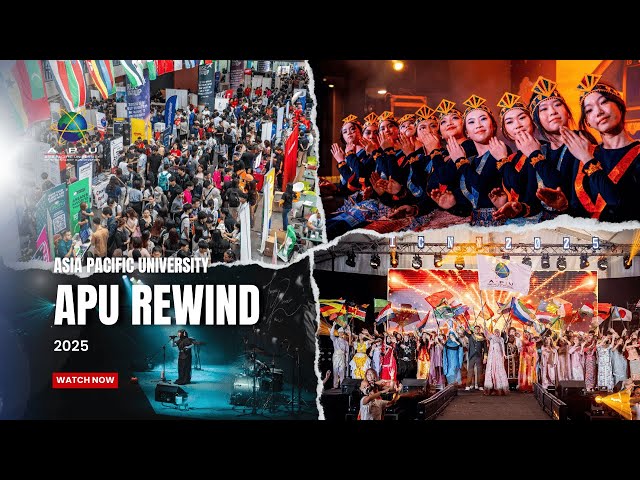 APU Rewind 2025 | Asia Pacific University (APU) Malaysia