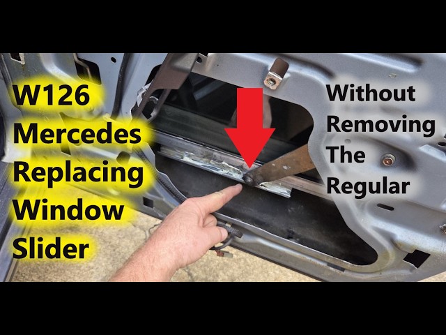 Replace W126 Mercedes Door Window Slider Without Removing The Regulator !