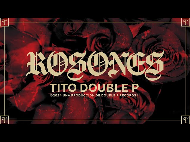 Rosones- Tito Double P (Lyric Video)