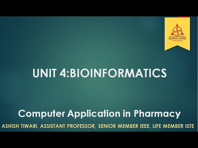 UNIT 4 | B.Pharm. | Bioinformatics | Computer applications in Pharmacy