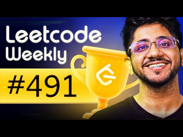 Making Foundations Strong | LeetCode Weekly 491 & 490 + Biweekly 177  | Community Classes