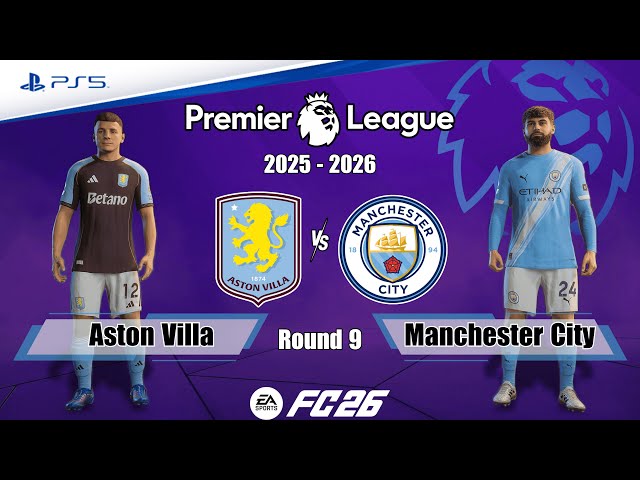 Aston Villa vs. Manchester City Ft. Haaland | Premier League 25/26 | Full Match | FC 26 - PS5™[4K]