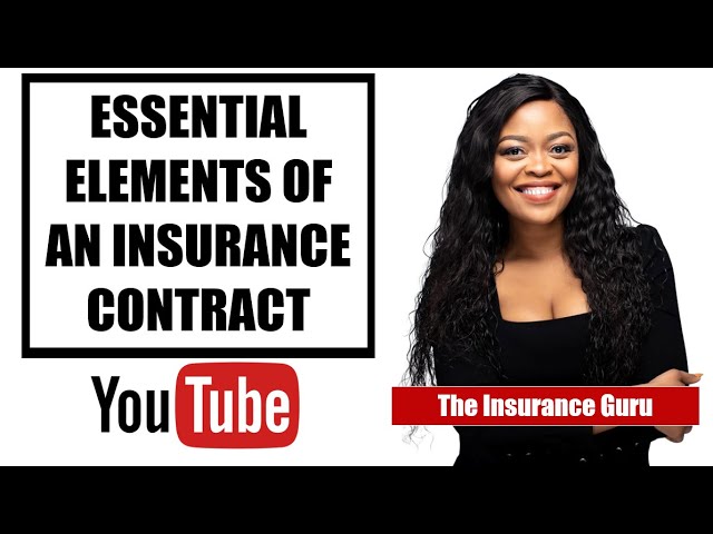Essential elements of an insurance contract