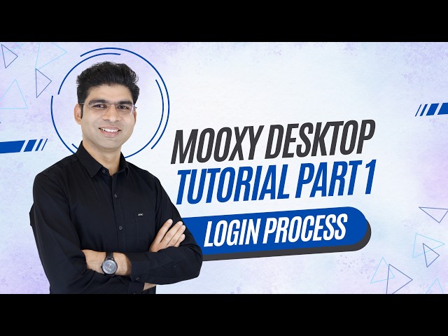 MOOXY Desktop Tutorial Part 1 | Login Process | Complete Step-by-Step Guide