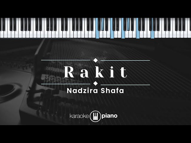 Rakit - Nadzira Shafa (KARAOKE PIANO)