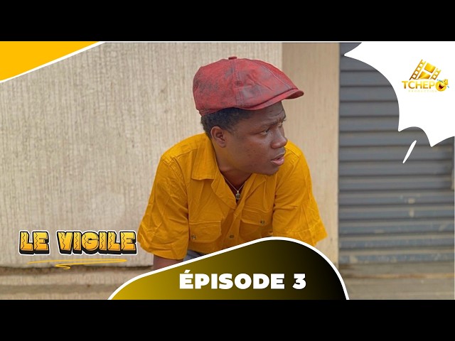 LE VIGILE Episode 3