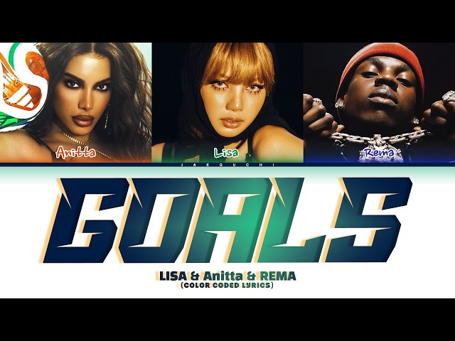 Lisa, Anitta, Rema, FIFA Sound 'Goals' (Color Coded Lyrics)