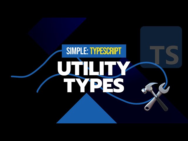 #20 Utility Types | Simple TypeScript Course