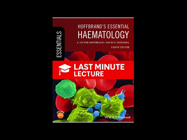 White Cells I: Granulocytes & Monocytes | Chapter 8 – Hoffbrand’s Essential Haematology (8th)