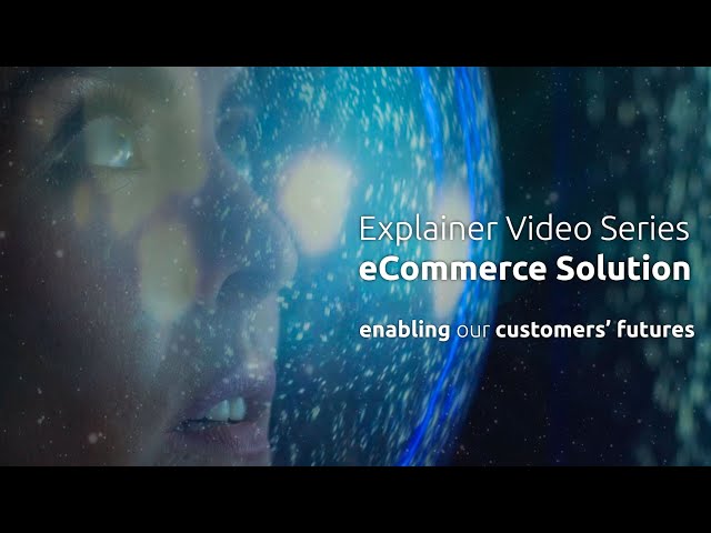 Explainer Series - Complex e-Commerce Solution