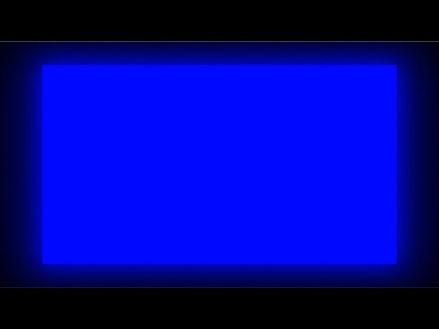 Ultra Bright Blue Screen HDR 4,000 nits