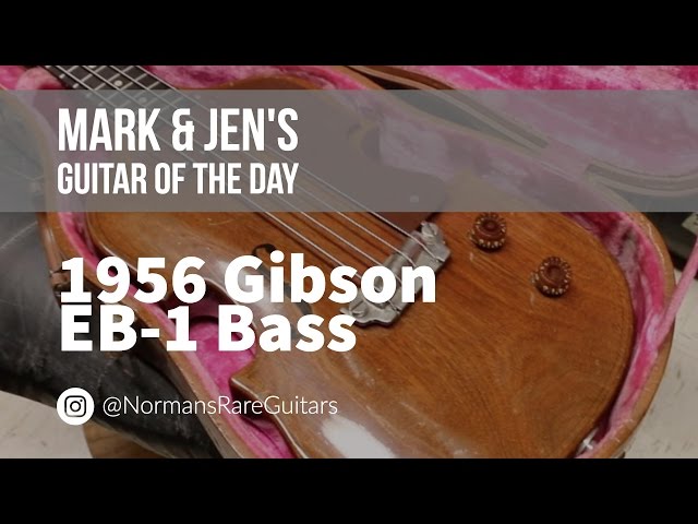1956 Gibson EB-1 Bass | Guitar of the Day