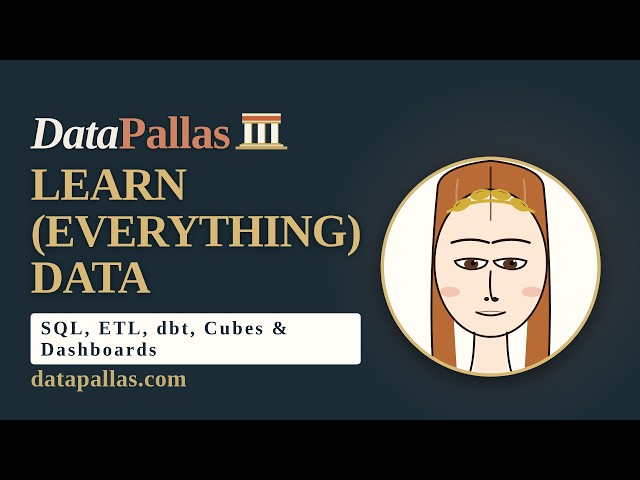 DataPallas — Learn SQL and (Everything) Data, Hands-On