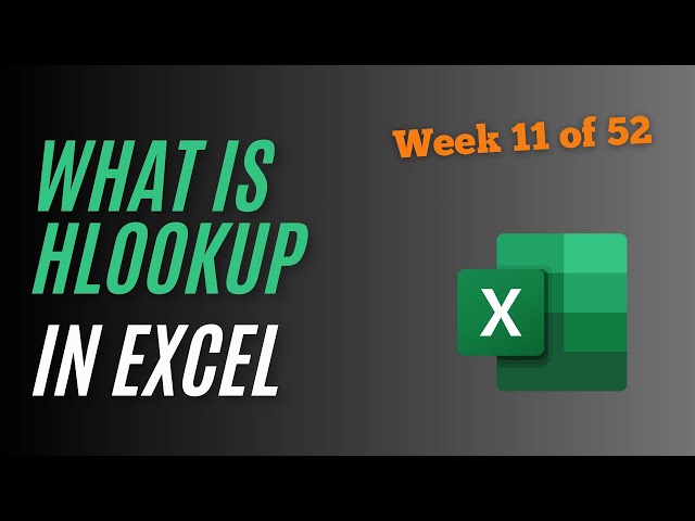 What is HLOOKUP in Excel? | Master Horizontal Data Lookup! | Week 11 of 52 Excel Masterclass Series