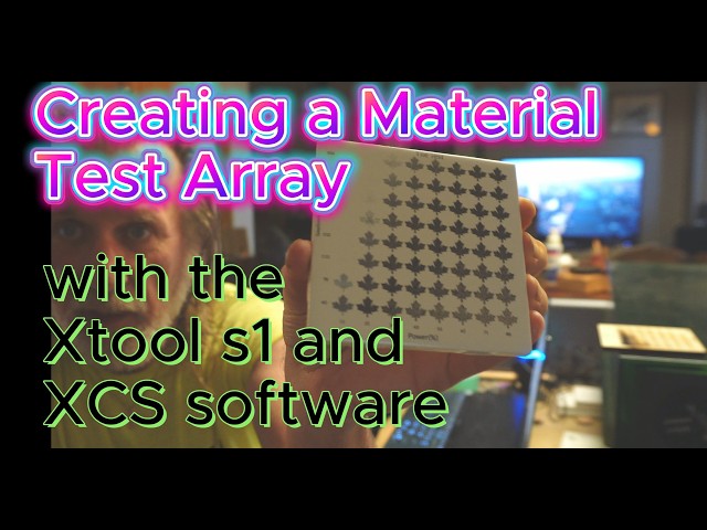 Creating a Material Test Array with the Xtool S1#education #business #money #fun #art #design