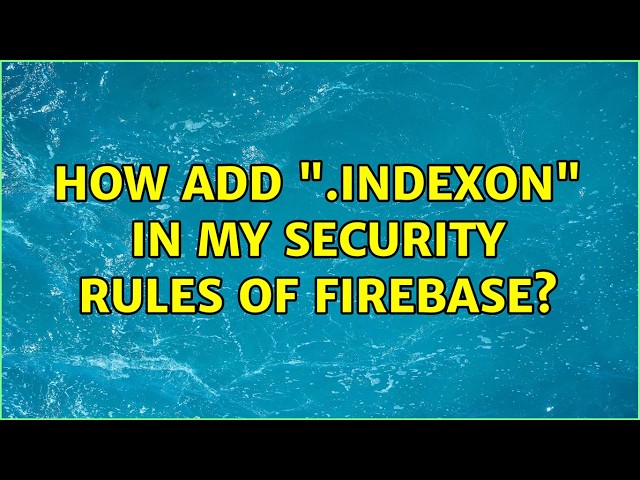 How add ".indexOn" in my security rules of firebase?